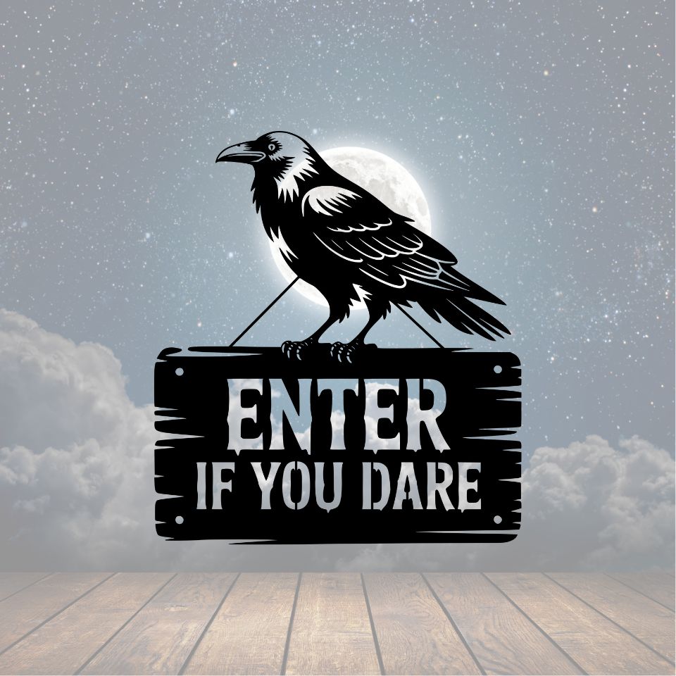 Enter If You Dare Metal Sign - Cool Metal Signs