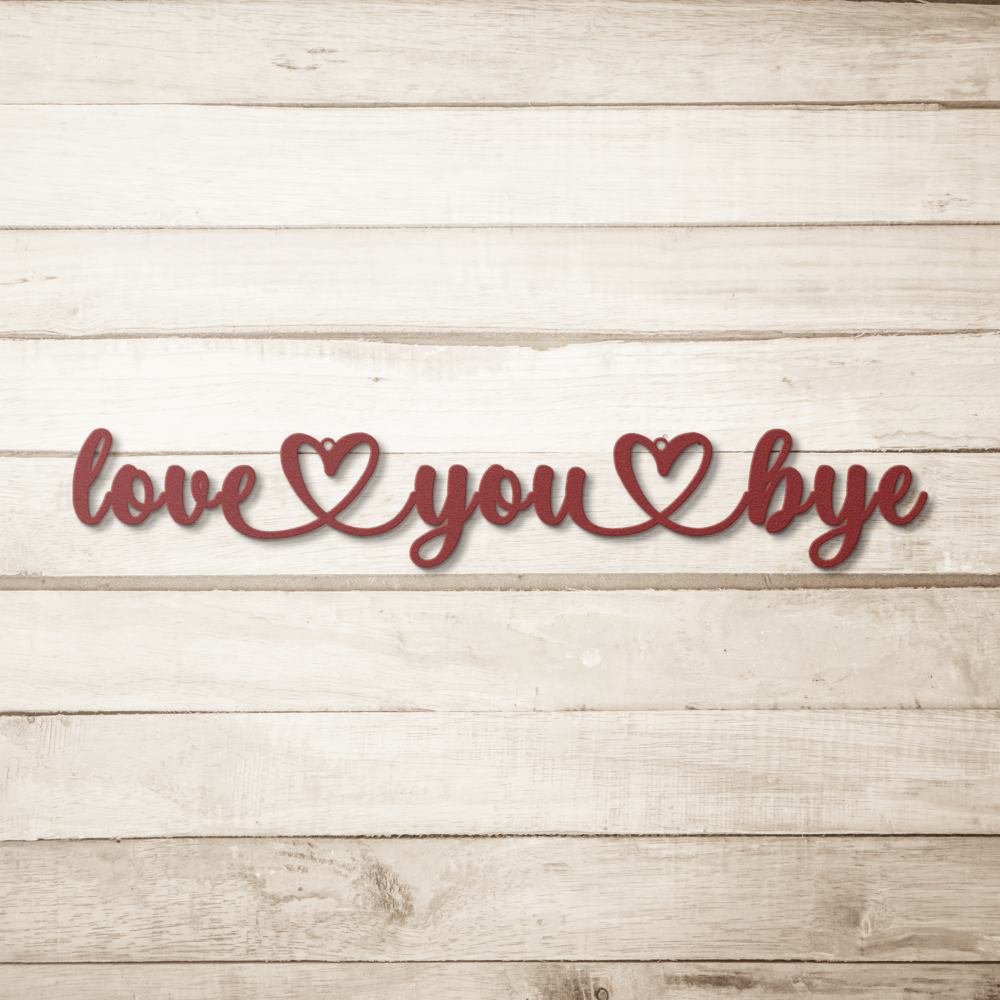 Love You Bye Metal Sign - Cool Metal Signs