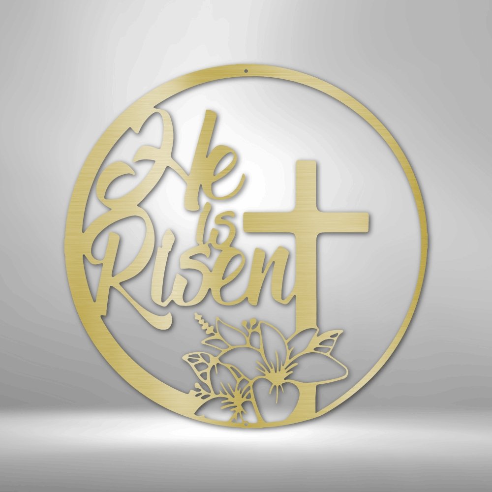 He is Risen - Steel Sign - Cool Metal Signs