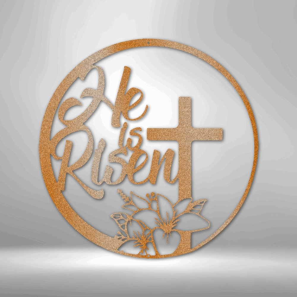 He is Risen - Steel Sign - Cool Metal Signs