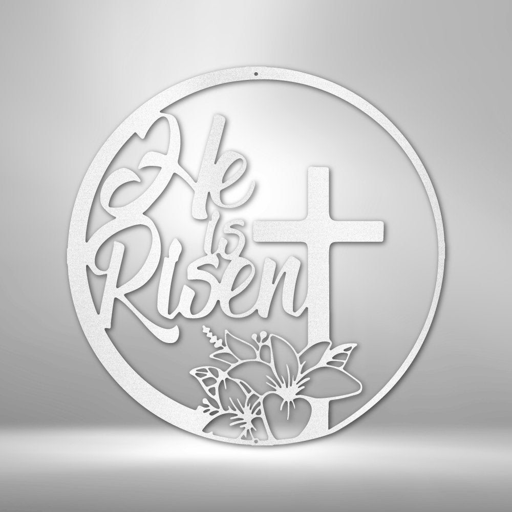 He is Risen - Steel Sign - Cool Metal Signs