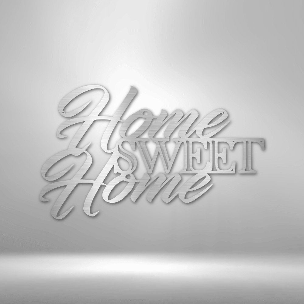 Home Sweet Home - Steel Sign - Cool Metal Signs