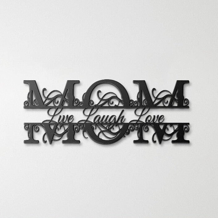 Mom Split Monogram - Live Laugh Love - Cool Metal Signs