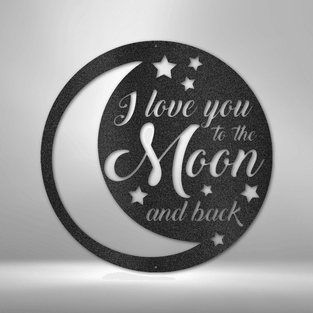 To the Moon and Back - Made in the USA - Cool Metal Signs